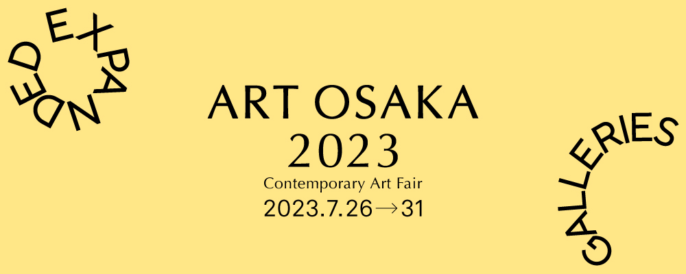 ART OSAKA 2023IC`Pbg