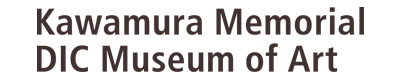 Kawamura Memorial DIC Museum of Art Day/Time-reserved Admission Tickets
